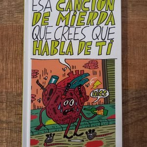 Esa canción de mierda que crees que habla de ti
