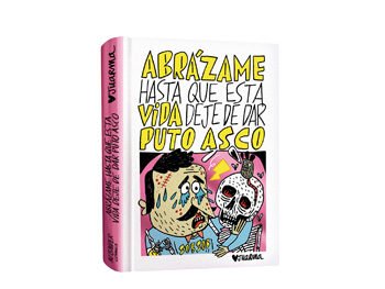 Enlace permanente a: Abrázame hasta que esta vida deje de dar puto asco